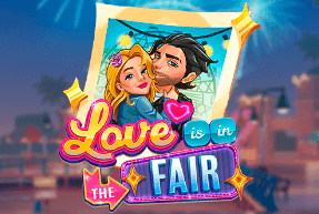 LOVE IS IN THE FAIR